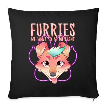 Furries we want to be different I Furries Fandom - Sofa pillowcase 17,3'' x 17,3'' (45 x 45 cm) - black - Front