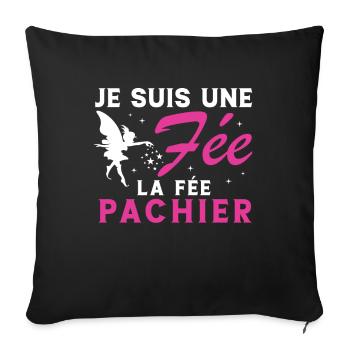 Je suis une fée la fée pachier Cadeau Humoristique - Housse de coussin décorative 45 x 45 cm - noir - Devant