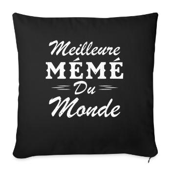 Cadeau Mémé Meilleure Mémé du Monde - Housse de coussin décorative 45 x 45 cm - noir - Devant