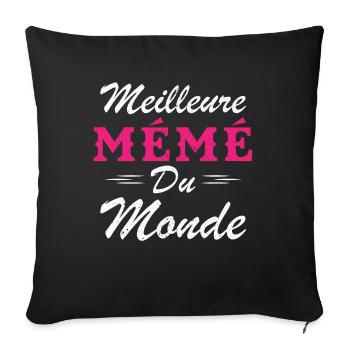 Cadeau Mémé Meilleure Mémé du Monde - Housse de coussin décorative 45 x 45 cm - noir - Devant