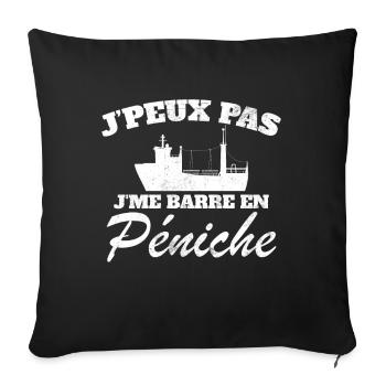 J'peux pas j'me barre en péniche - Housse de coussin décorative 45 x 45 cm - noir - Devant