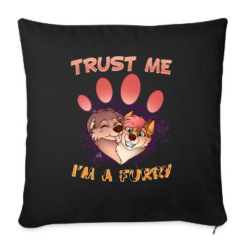 Trust me I'm a Furry I Furries Cosplay Fandom - Sofa pillowcase 17,3'' x 17,3'' (45 x 45 cm) - black - Front