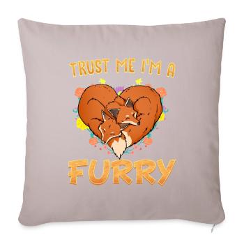 Trust me I'm a Furry I Furries Cosplay Fandom - Sofakissenbezug 45 x 45 cm - helles Taupe - Vorne