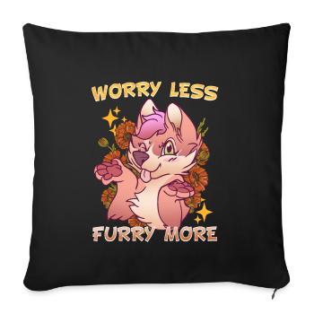 Worry less Furry more I Fursona Cosplay Fandom - Sofa pillowcase 17,3'' x 17,3'' (45 x 45 cm) - black - Front