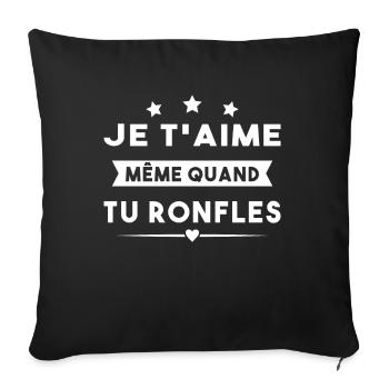 Couple Saint Valentin Je T'aime Quand Tu Ronfles - Housse de coussin décorative 45 x 45 cm - noir - Devant