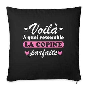 Femme La Copine Parfaite Amour Amitié Humour - Housse de coussin décorative 45 x 45 cm - noir - Devant