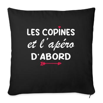 Les copines et l'apéro d'abord - Housse de coussin décorative 45 x 45 cm - noir - Devant