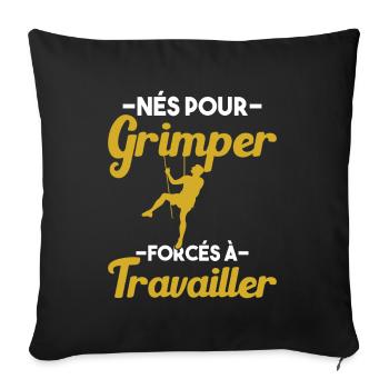Né Pour Grimper Escaladeur Humour Cadeau - Housse de coussin décorative 45 x 45 cm - noir - Devant