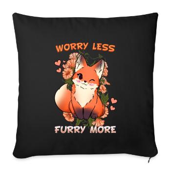 Worry less Furry more I Fursona Cosplay Fandom - Sofa pillowcase 17,3'' x 17,3'' (45 x 45 cm) - black - Front