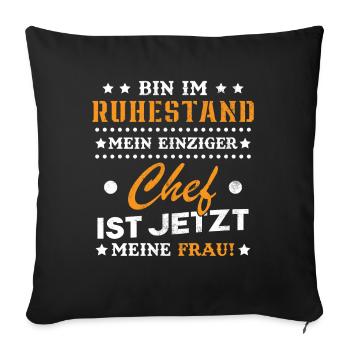 Ich bin im Ruhestand Rentner 2024 2025 2026 - Sofakissenbezug 45 x 45 cm - Schwarz - Vorne