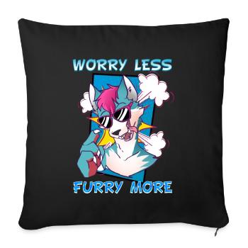 Worry less Furry more I Fursona Cosplay Fandom - Sofa pillowcase 17,3'' x 17,3'' (45 x 45 cm) - black - Front