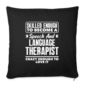 Speech therapist, speech therapist, speech therapist - Sofa pillowcase 17,3'' x 17,3'' (45 x 45 cm) - black - Front