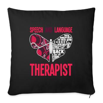 Speech therapist, speech therapist, speech therapist - Sofa pillowcase 17,3'' x 17,3'' (45 x 45 cm) - black - Front