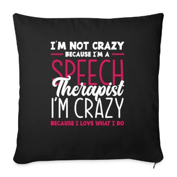 Speech therapist, speech therapist, speech therapist - Sofa pillowcase 17,3'' x 17,3'' (45 x 45 cm) - black - Front