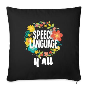 Speech therapist, speech therapist, speech therapist - Sofa pillowcase 17,3'' x 17,3'' (45 x 45 cm) - black - Front