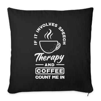 Speech therapist, speech therapist, speech therapist - Sofa pillowcase 17,3'' x 17,3'' (45 x 45 cm) - black - Front