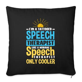 Speech therapist, speech therapist, speech therapist - Sofa pillowcase 17,3'' x 17,3'' (45 x 45 cm) - black - Front