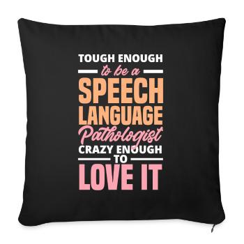 Speech therapist, speech therapist, speech therapist - Sofa pillowcase 17,3'' x 17,3'' (45 x 45 cm) - black - Front