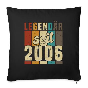 Legendary since 2006 - Sofa pillowcase 17,3'' x 17,3'' (45 x 45 cm) - black - Front