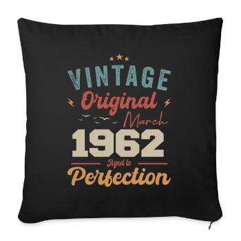 März 1962 Jahrgang geboren Vintage Geburtstag - Sofakissenbezug 45 x 45 cm - Schwarz - Vorne