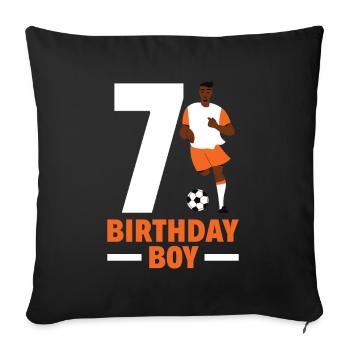 7th Birthday 7 Years Soccer Soccer Player - Sofa pillowcase 17,3'' x 17,3'' (45 x 45 cm) - black - Front