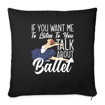 Süßes Ballerina Ballettänzerin Geschenk - Sofakissenbezug 45 x 45 cm - Schwarz - Vorne