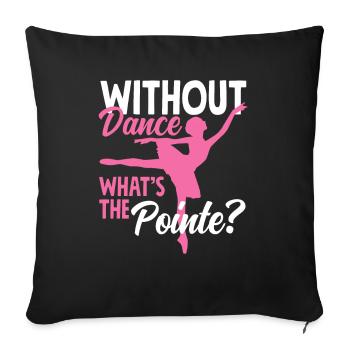 Süßes Ballerina Ballettänzerin Geschenk - Sofakissenbezug 45 x 45 cm - Schwarz - Vorne
