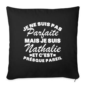 Pas Parfaite Mais Je Suis Nathalie - Housse de coussin décorative 45 x 45 cm - noir - Devant
