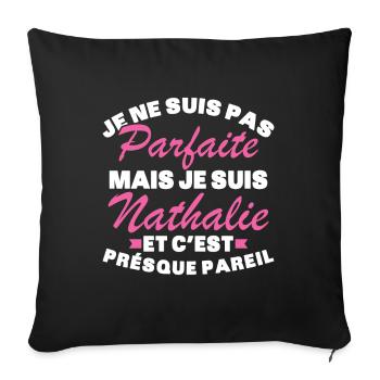 Pas Parfaite Mais Je Suis Nathalie - Housse de coussin décorative 45 x 45 cm - noir - Devant