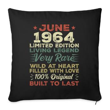 June 1964 Birthday June 1964 Gift June 1964 - Sofa pillowcase 17,3'' x 17,3'' (45 x 45 cm) - black - Front