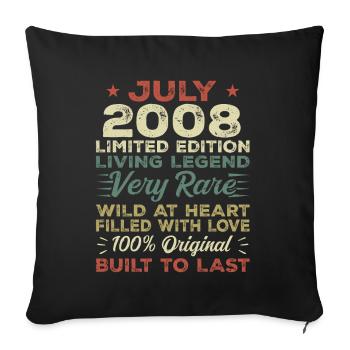 Geschenk Juli 2008 Jubiläum Juli 2008 Geburtstag - Sofakissenbezug 45 x 45 cm - Schwarz - Vorne