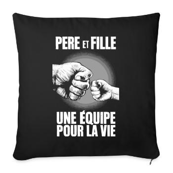 Father's Day - Team for Life Father and Daughter - Sofa pillowcase 17,3'' x 17,3'' (45 x 45 cm) - black - Front