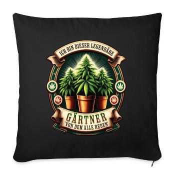 Ich Bin Dieser Legendäre Gärtner Cannabis - Sofakissenbezug 45 x 45 cm - Schwarz - Vorne