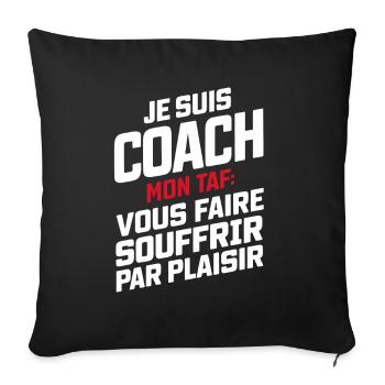 Coach sportif mon taf vous faire mourir cadeau - Sofa pillowcase 17,3'' x 17,3'' (45 x 45 cm) - black - Front