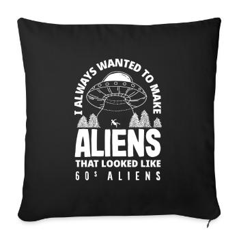 Funny Alien Alien Gift - Sofa pillowcase 17,3'' x 17,3'' (45 x 45 cm) - black - Front