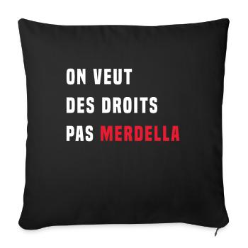 on veut des droits pas merdella - Housse de coussin décorative 45 x 45 cm - noir - Devant