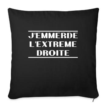 J'emmerde l'extreme droite - Housse de coussin décorative 45 x 45 cm - noir - Devant