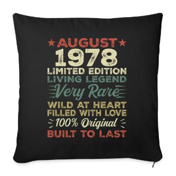 August 1978 - Gift idea for August 1978 - 1978 - Sofa pillowcase 17,3'' x 17,3'' (45 x 45 cm) - black - Front