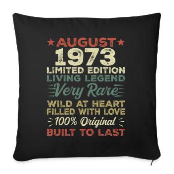 August 1973 - Gift idea for August 1973 - 1973 - Sofa pillowcase 17,3'' x 17,3'' (45 x 45 cm) - black - Front