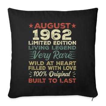 August 1962 - Gift idea for August 1962 - 1962 - Sofa pillowcase 17,3'' x 17,3'' (45 x 45 cm) - black - Front