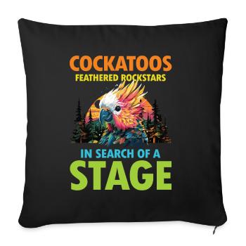 Cockatoos Fehtherd Rockstars In Search Of A Stage - Sofakissenbezug 45 x 45 cm - Schwarz - Vorne