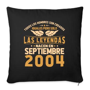 The Legends are born in September 2004 - Sofa pillowcase 17,3'' x 17,3'' (45 x 45 cm) - black - Front