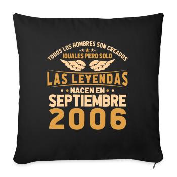 The Legends are born in September 2006 - Sofa pillowcase 17,3'' x 17,3'' (45 x 45 cm) - black - Front