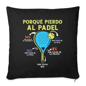 Why I Lose Padel Sportsman Sportsmen - Sofa pillowcase 17,3'' x 17,3'' (45 x 45 cm) - black - Front