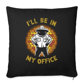 Funny Beekeeper I'll Be In My Office - Sofa pillowcase 17,3'' x 17,3'' (45 x 45 cm) - black - Front