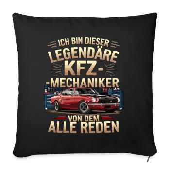 I'm this legendary car mechanic - Sofa pillowcase 17,3'' x 17,3'' (45 x 45 cm) - black - Front