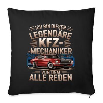 I'm this legendary car mechanic - Sofa pillowcase 17,3'' x 17,3'' (45 x 45 cm) - black - Front