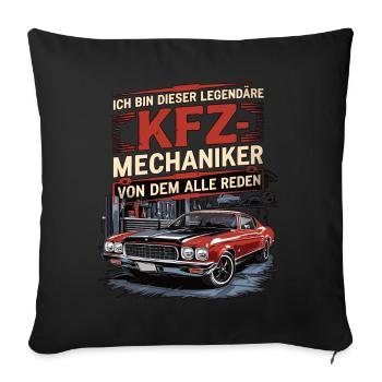 I'm this legendary car mechanic - Sofa pillowcase 17,3'' x 17,3'' (45 x 45 cm) - black - Front