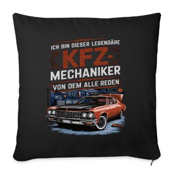 I'm this legendary car mechanic - Sofa pillowcase 17,3'' x 17,3'' (45 x 45 cm) - black - Front