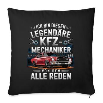 I'm this legendary car mechanic - Sofa pillowcase 17,3'' x 17,3'' (45 x 45 cm) - black - Front